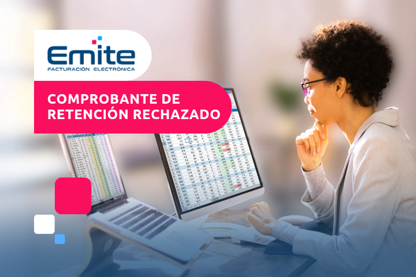 ¿Cómo evitar un rechazo cuando eres Agente de Retención?
